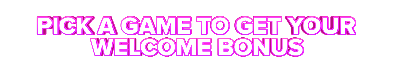 Lucky Wins PICK A GAME TO GET YOUR WELCOME BONUS